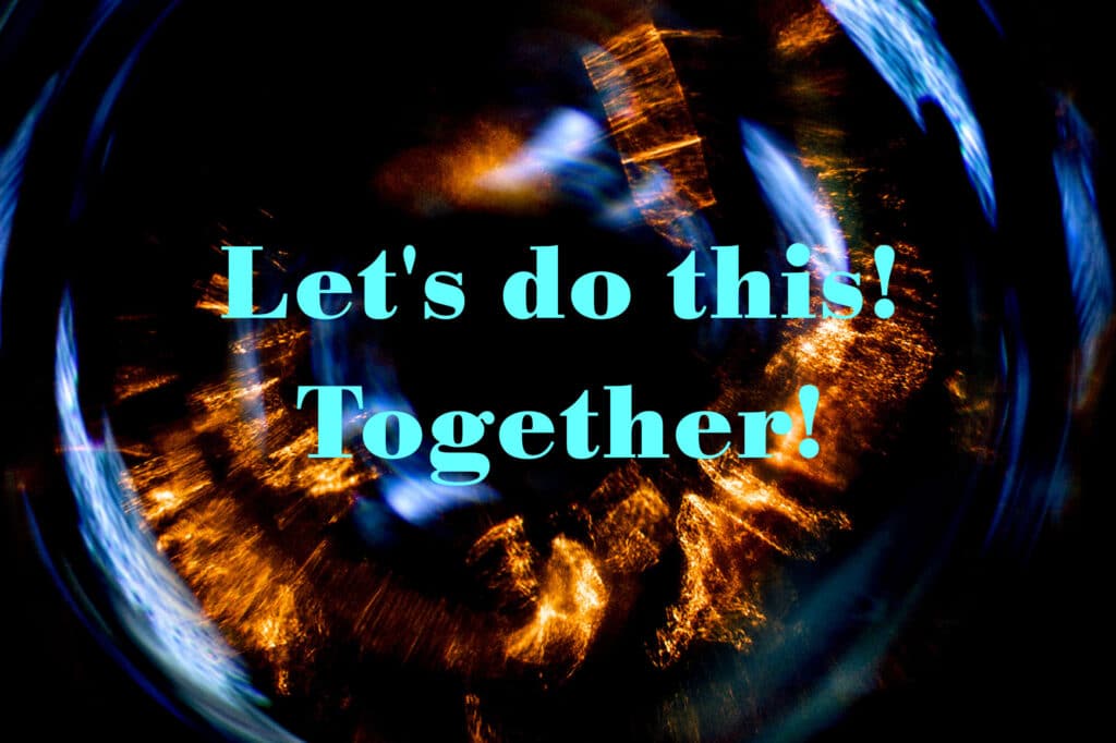 Let's do this! Together! Text on background of brass and blue lights